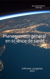  Jean Kady Kadima - Management général en science de santé.