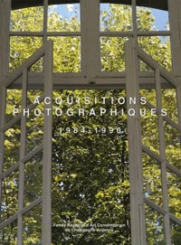 Acquisitions photographiques 1984-1990