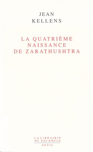 La Quatrième Naissance de Zarathushtra