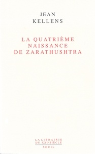 Jean Kellens - La Quatrième Naissance de Zarathushtra.