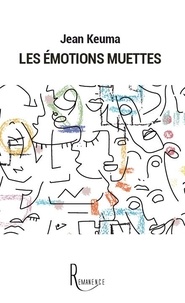 Jean Keuma - Les émotions muettes.