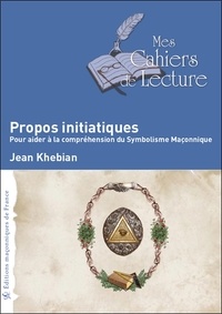 Jean Khebian - Propos initiatiques.