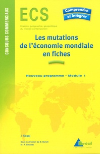 Jean Kogej - Les mutations de l'économie mondiales du début du XXe siècle aux années 1970.