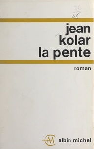Jean Kolar - La pente.