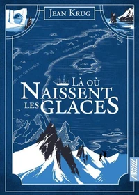 Là où naissent les glaces