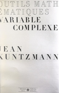 Jean Kuntzmann et Bernard Vauquois - Outils mathématiques de la physique et de la chimie (2). Variable complexe.
