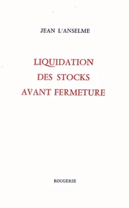 Liquidation des stocks avant fermeture