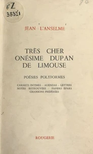 Très cher Onésime Dupan de Limouse