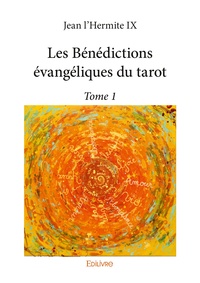  Jean l'Hermite IX - Les bénédictions évangéliques du tarot.