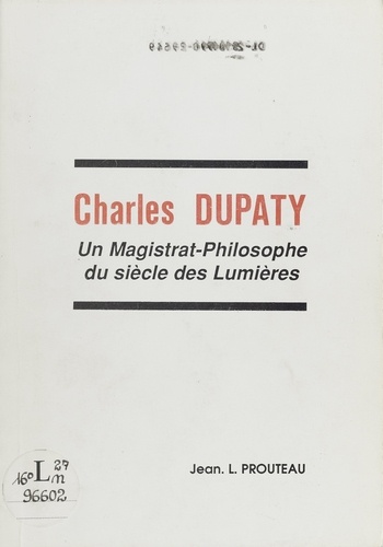 Charles Dupaty, un magistrat-philosophe du Siècle des Lumières