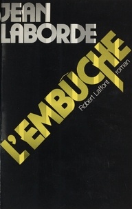 Jean Laborde - L'Embûche.