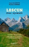 Jean Lacazette et Damien Lemière - Lescun tous azimuts - Pyrénées Vallée d'Aspe, 128 randonnées et ascensions dans le cirque de Lescun.