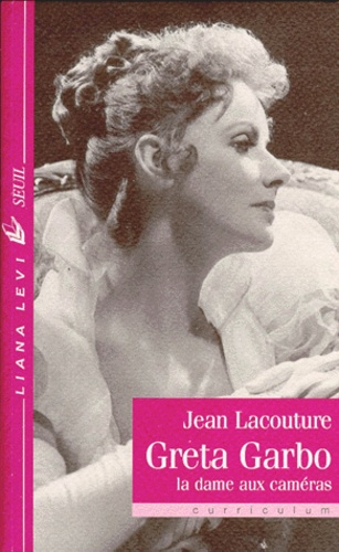 Jean Lacouture - Greta Garbo. La Dame Aux Cameras.