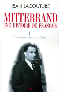 Mitterrand, une histoire de Français