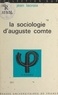 Jean Lacroix - La sociologie d'Auguste Comte.