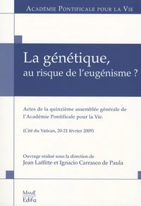 La génétique, au risque de l'eugénisme ?