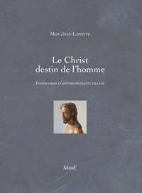 Le Christ destin de l'homme