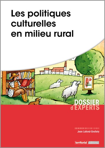 Jean Lafond-Grellety - Les politiques culturelles en milieu rural.