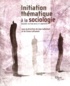 Jean Lafontant et Simon Laflamme - Initiation thématique à la sociologie.