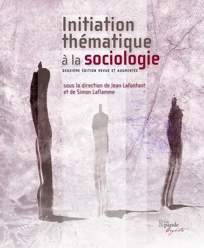 Initiation thématique à la sociologie 2e édition revue et augmentée