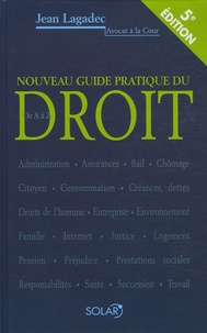 Jean Lagadec - Nouveau guide pratique du Droit - De A à Z.