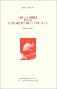 Jean Lagénie - Les Cahiers D'Un Homme De Bon Vouloir 2 Volumes. Souvenirs De Theatre.