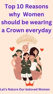  Jean Laguerre - Top 10 Reasons Why Women Should be Wearing a Crown  Everyday.