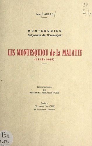 Une terre et des hommes, Montesquieu, seigneurie de Comminges (2). Les Montesquiou de La Malatie : 1718-1845