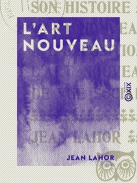 Jean Lahor - L'Art nouveau.