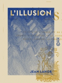 Jean Lahor - L'Illusion.
