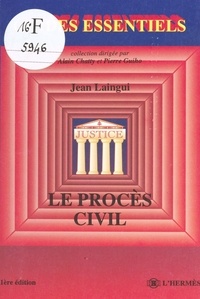 Jean Laingui - Le procès civil.