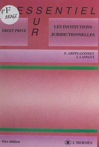 Jean Laingui - Les institutions juridictionnelles.