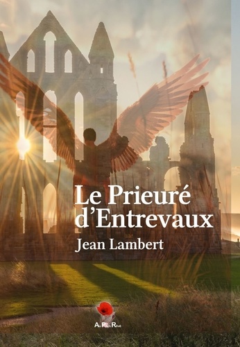 Jean Lambert - Le Prieuré d'Entrevaux.