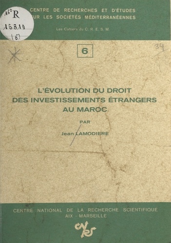 L'évolution du droit des investissements étrangers au Maroc