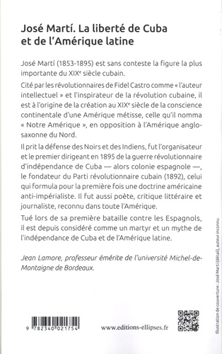 José Martí. La liberté de Cuba et de l'Amérique latine