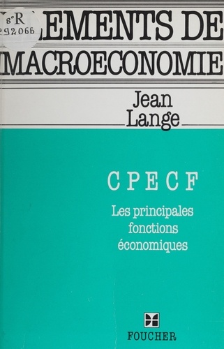 Éléments de macroéconomie. CPECF, les principales fonctions économiques