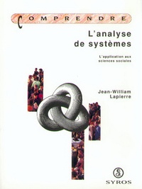 Jean Lapierre - L'analyse de systèmes - L'application aux sciences sociales.