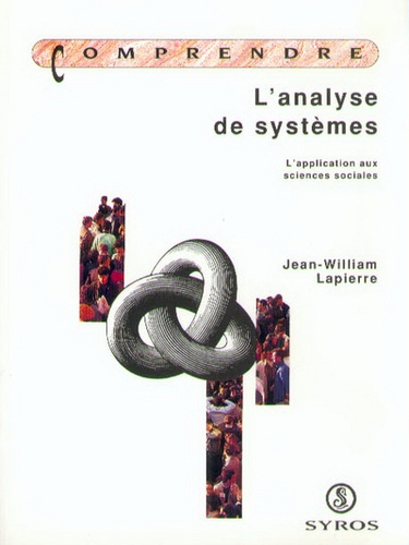 Jean Lapierre - L'analyse de systèmes - L'application aux sciences sociales.