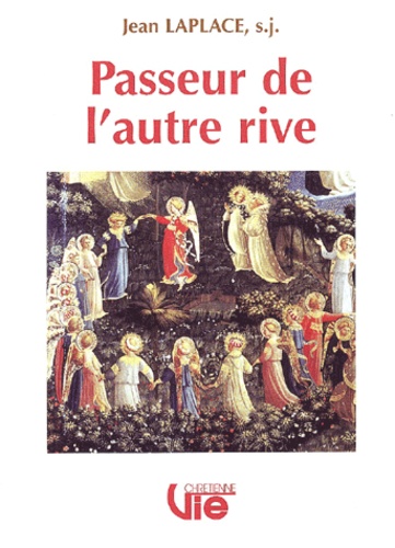 Jean Laplace - Passeur De L'Autre Rive.