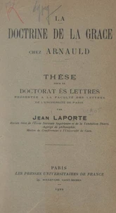 La doctrine de la grâce chez Arnauld