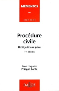 Jean Larguier et Philippe Conte - Procédure civile - Droit judiciaire privé.