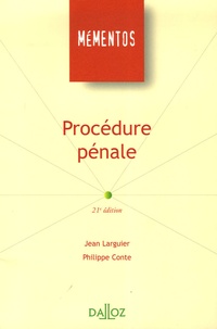 Jean Larguier et Philippe Conte - Procédure pénale - Edition 2006.