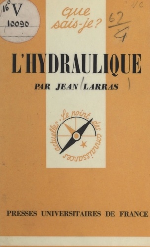 Jean Larras et Paul Angoulvent - L'hydraulique.
