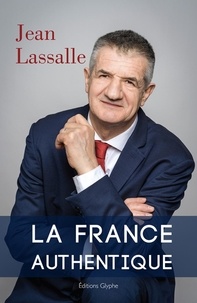 Jean Lassalle - La France authentique - 2022.