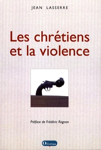 Les chrétiens et la violence