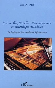 Intervalle, échelles, tempéraments et accordages musicaux