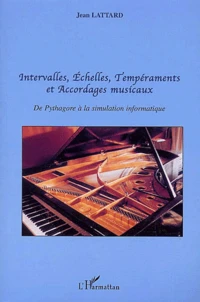Intervalle, échelles, tempéraments et accordages musicaux