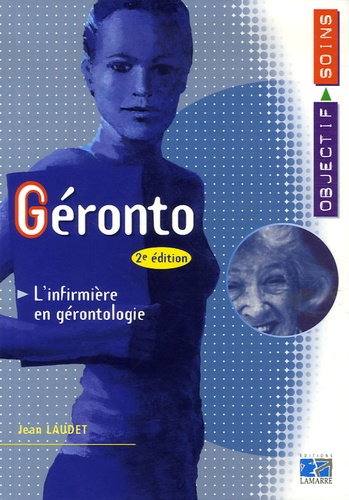 Jean Laudet - Géronto - L'infirmière en gérontologie.
