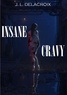 Jean-Laurent Delacroix - Insane Cravy.