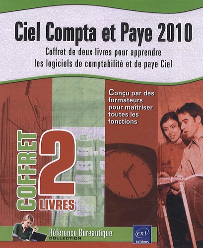 Jean Laurent Lahely et Béatrice Daburon - Ciel compta et paye 2010 - Coffret de 2 livres pour apprendre les logiciels de comptabilité et de paye Ciel.